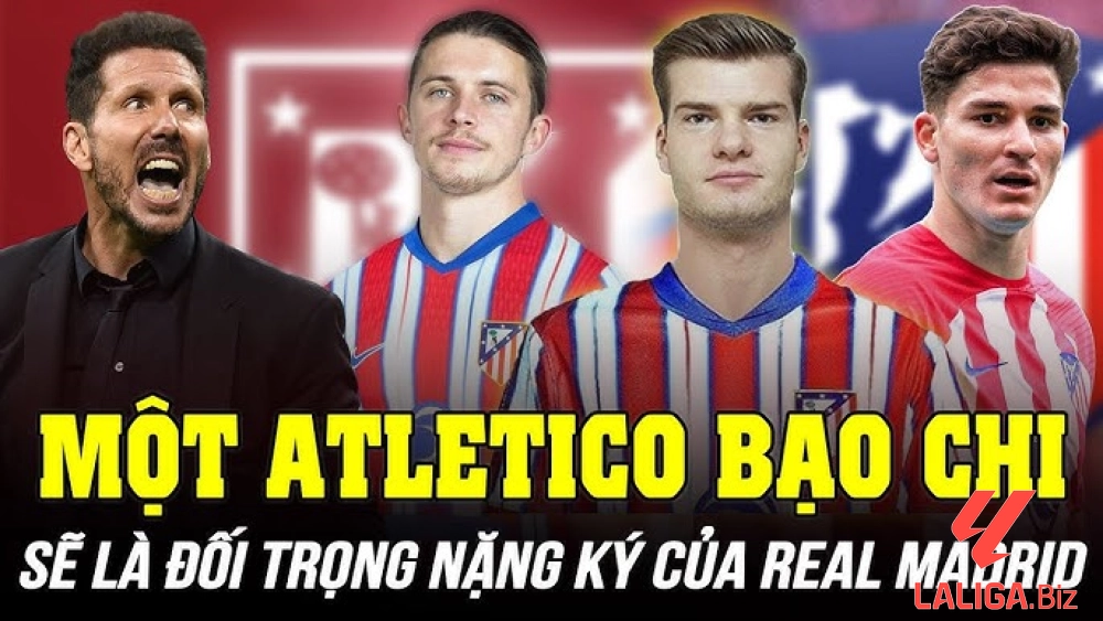 Cập nhật chuyển nhượng Atletico Madrid 2024-2025